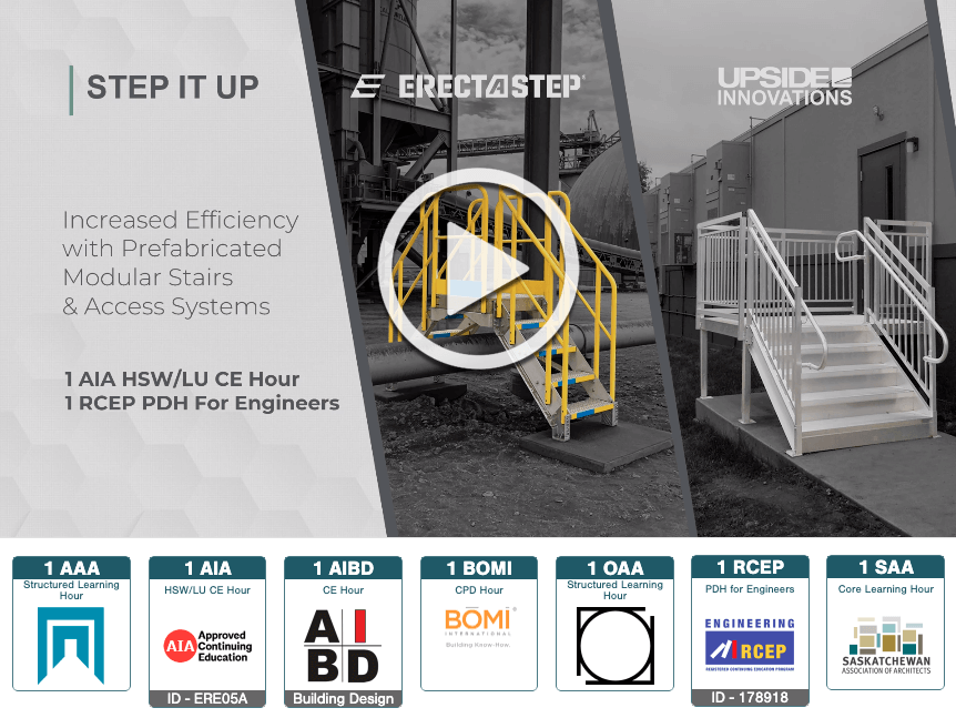 Continuing Education – Efficiencies with Prefabricated Stairs, Access Platforms & Ramps